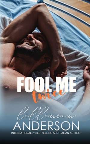 Fool Me Twice de Lilliana Anderson