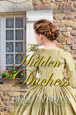 The Hidden Duchess de Bree Verity