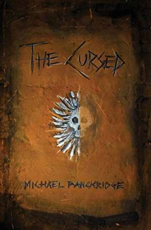 The Cursed de Michael Panckridge