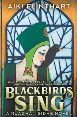 Blackbirds Sing de Aiki Flinthart