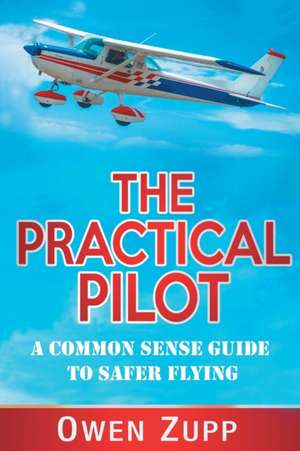 The Practical Pilot de Owen Zupp