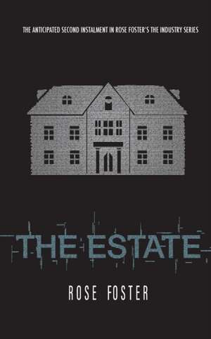 The Estate de Rose Foster