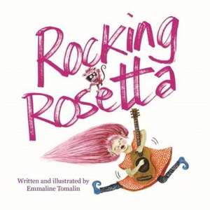 Rocking Rosetta de Emmaline Tomalin
