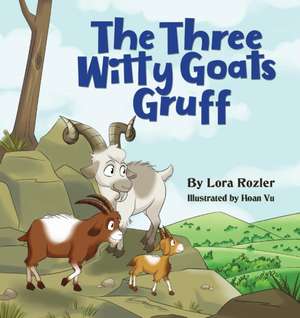 The Three Witty Goats Gruff de Lora Rozler