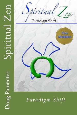 Spiritual Zen de MR Doug C. Pamenter