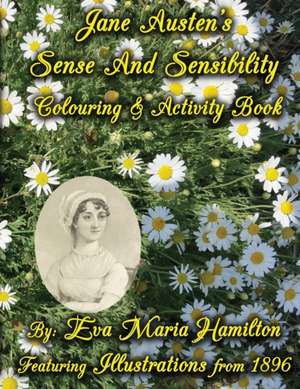 Jane Austen's Sense And Sensibility Colouring & Activity Book de Eva Maria Hamilton