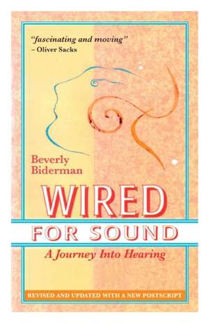 Wired For Sound de Beverly Biderman