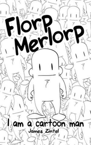 Florp Merlorp de James Zintel