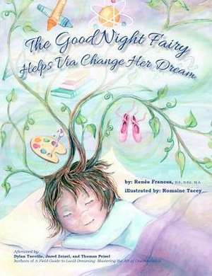 The Good Night Fairy Helps Via Change Her Dream de Renee Frances