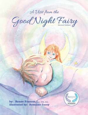 A Visit from the Good Night Fairy de Renee Frances