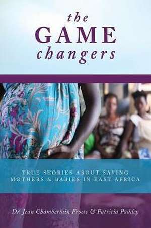 The Game Changers de Jean Chamberlain Froese