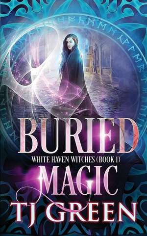 Buried Magic de T J Green