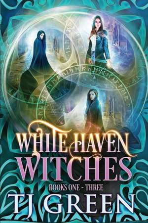 White Haven Witches de T J Green