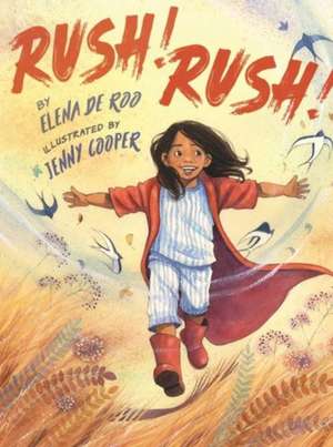 Rush, Rush! de Elena De Roo