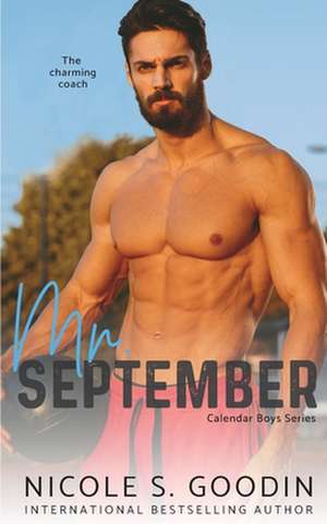 Mr. September de Nicole S. Goodin