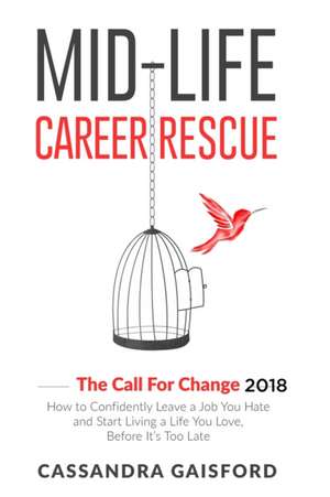 Mid-Life Career Rescue de Cassandra Gaisford