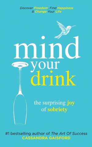 Mind Your Drink de Cassandra Gaisford