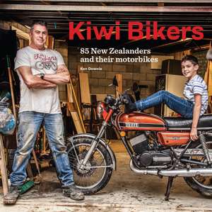 Kiwi Bikers: 85 New Zealanders and their motorbikes de Ken Downie