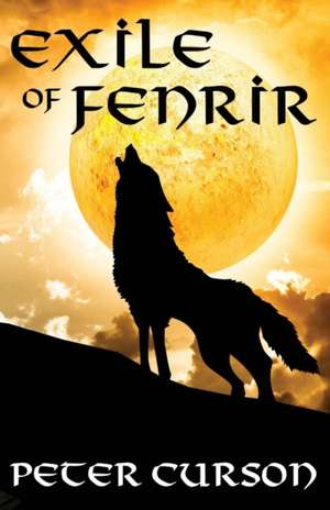 Exile of Fenrir de Peter Curson