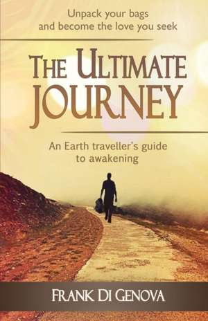 The Ultimate Journey de Frank Di Genova