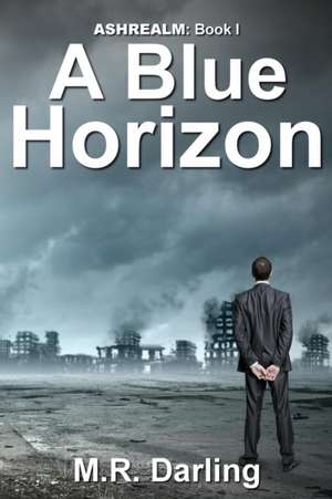 A Blue Horizon de M. R. Darling