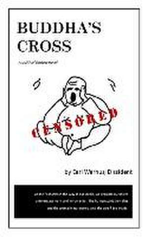 Buddha's Cross de Earl Warhus