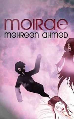 Moirae de Mehreen Ahmed