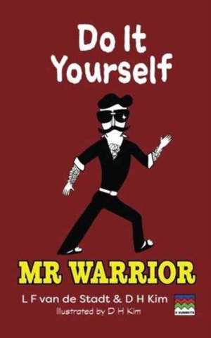 Do It Yourself (Mr Warrior) de L F van de Stadt