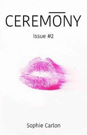 Ceremony Issue 2 de Sophie Anne Carlon