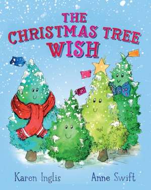 The Christmas Tree Wish de Karen Inglis