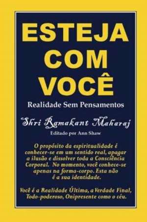 Esteja Com Você: Realidade Sem Pensamentos de Ramakant Maharaj