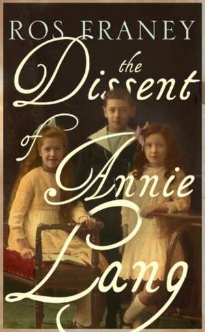 The Dissent of Annie Lang de Ros Franey