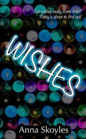 Wishes de Anna Skoyles