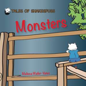 Monsters - Tales of Shakespuss de Melissa Mailer-Yates