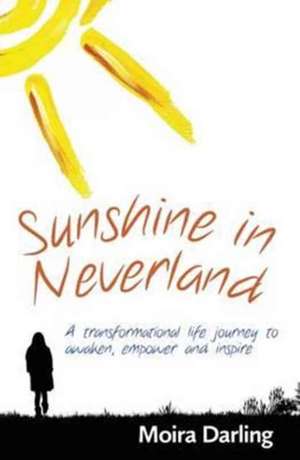 Sunshine in Neverland de Moira Darling