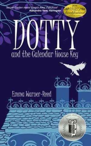 DOTTY and the Calendar House Key de Emma Warner-Reed