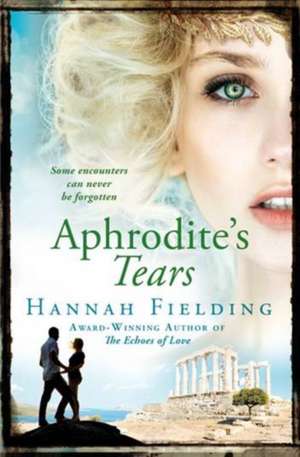 Aphrodite's Tears de Hannah Fielding