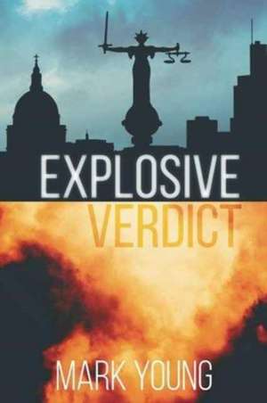 Explosive Verdict de Mark Young