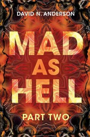 Mad As Hell - Part Two de David N. Anderson