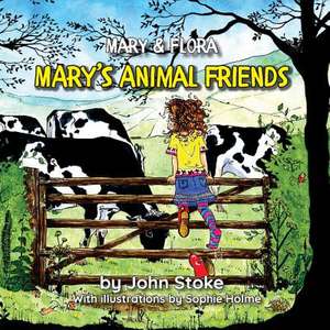 Mary's Animal Friends de John Stoke