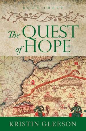 The Quest of Hope de Kristin Gleeson