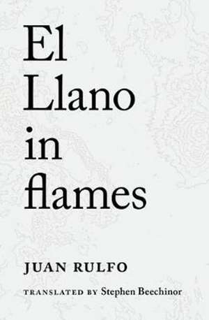 El Llano in flames de Juan Rulfo