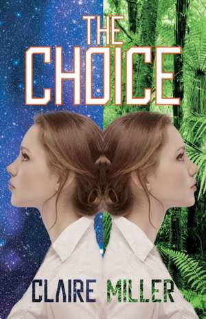 The Choice de Claire Miller