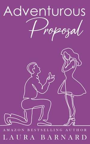 Adventurous Proposal de Laura Barnard