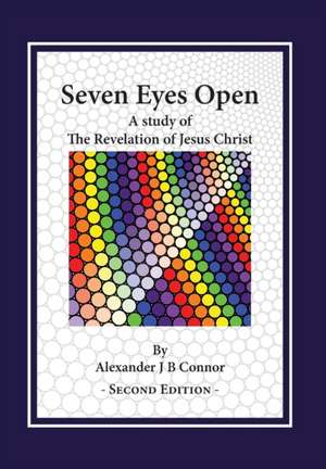 Seven Eyes Open de Alexander J B Connor