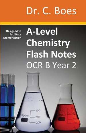 A-Level Chemistry Flash Notes OCR B (Salters) Year 2 de C. Boes