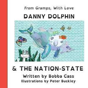 Danny Dolphin & The Nation State de Bobba Cass