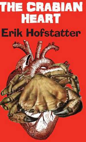 The Crabian Heart de Erik Hofstatter