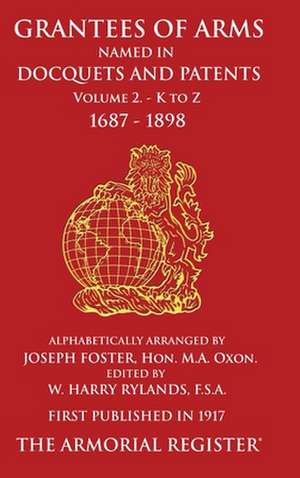 Grantees of Arms Vol 2 de Joseph Foster