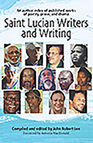 Saint Lucian Writers and Writing de John Robert Lee